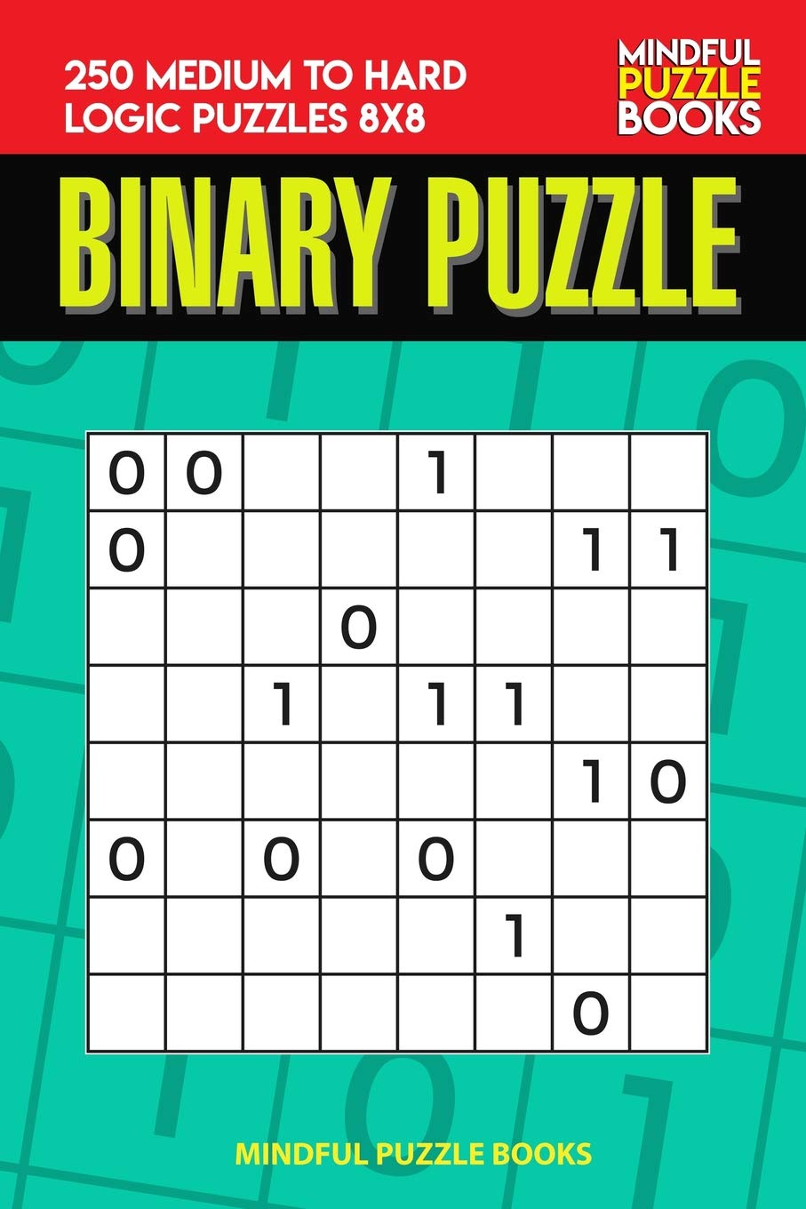 Product Image: Binary Puzzle: 250 Medium to Hard Logic Puzzles 8x8 (Binary Collection, Band 15)