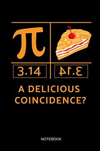 A Delicious Coincidence? - Notebook: Pi Symbol and Pie - Blank Dotted Pi Math Notebook / Journal. Funny Math Accessories & Novelty Pi Day and Math ... Math Teacher, Students & Mathematicians. Mathematics