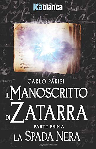 Il Manoscritto di Zatarra: La spada nera Books