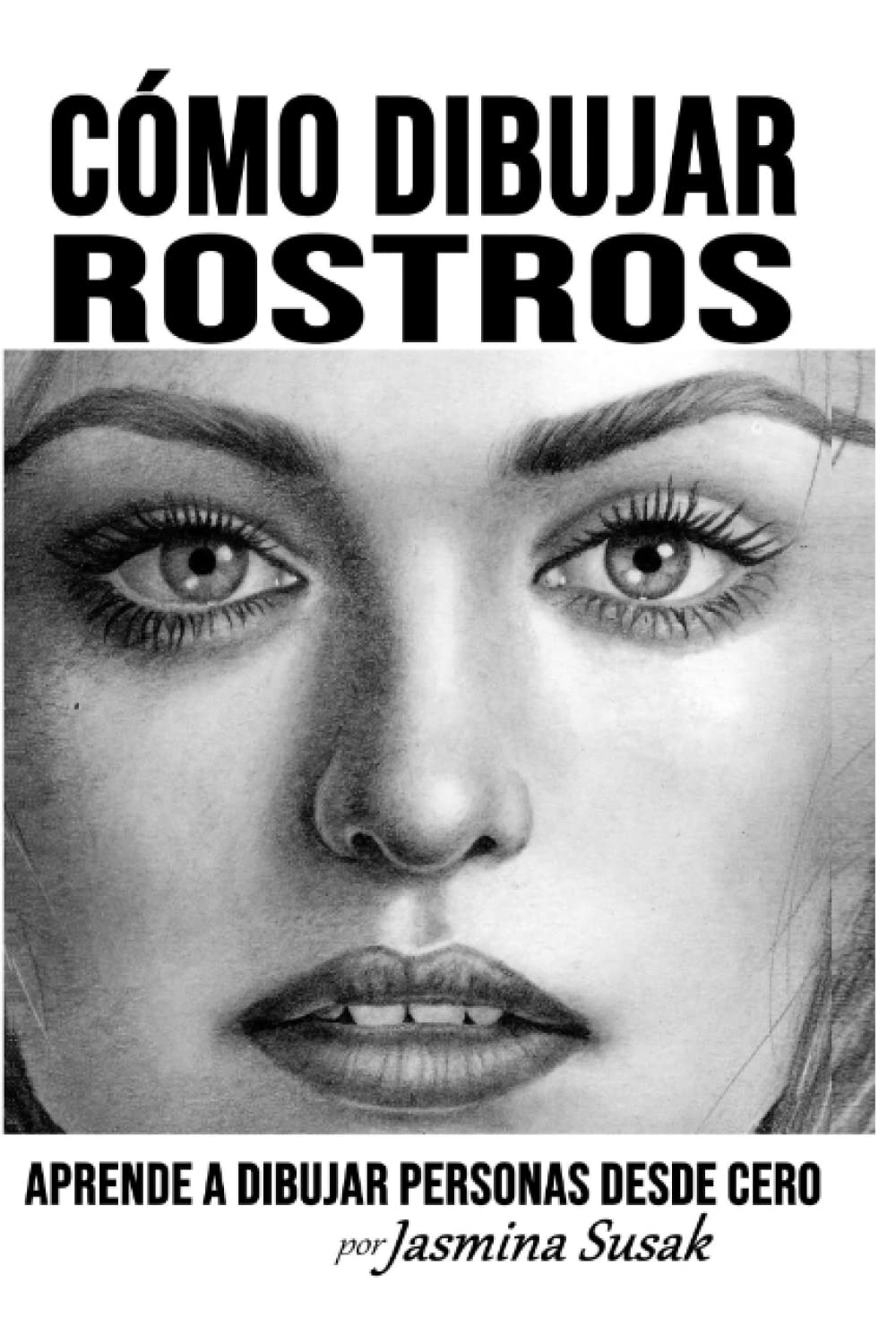 Cómo Dibujar Rostros: Aprende a Dibujar Personas Desde Cero Arts & Music