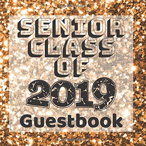 Senior Class of 2019 Guestbook: Gold Glitter Sparkle Bling Graduation Party Guest Sign In Book Registry|Graduate Parties Supplies|Keepsake ... Address|University College High School Study Guides