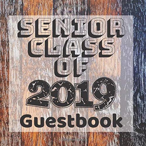 Senior Class of 2019 Guestbook: Rustic Wooden Wood Shabby Chic Graduation Party Guest Sign In Book Registry|Graduate Parties Supplies|Keepsake ... Address|University College High School Study Guides