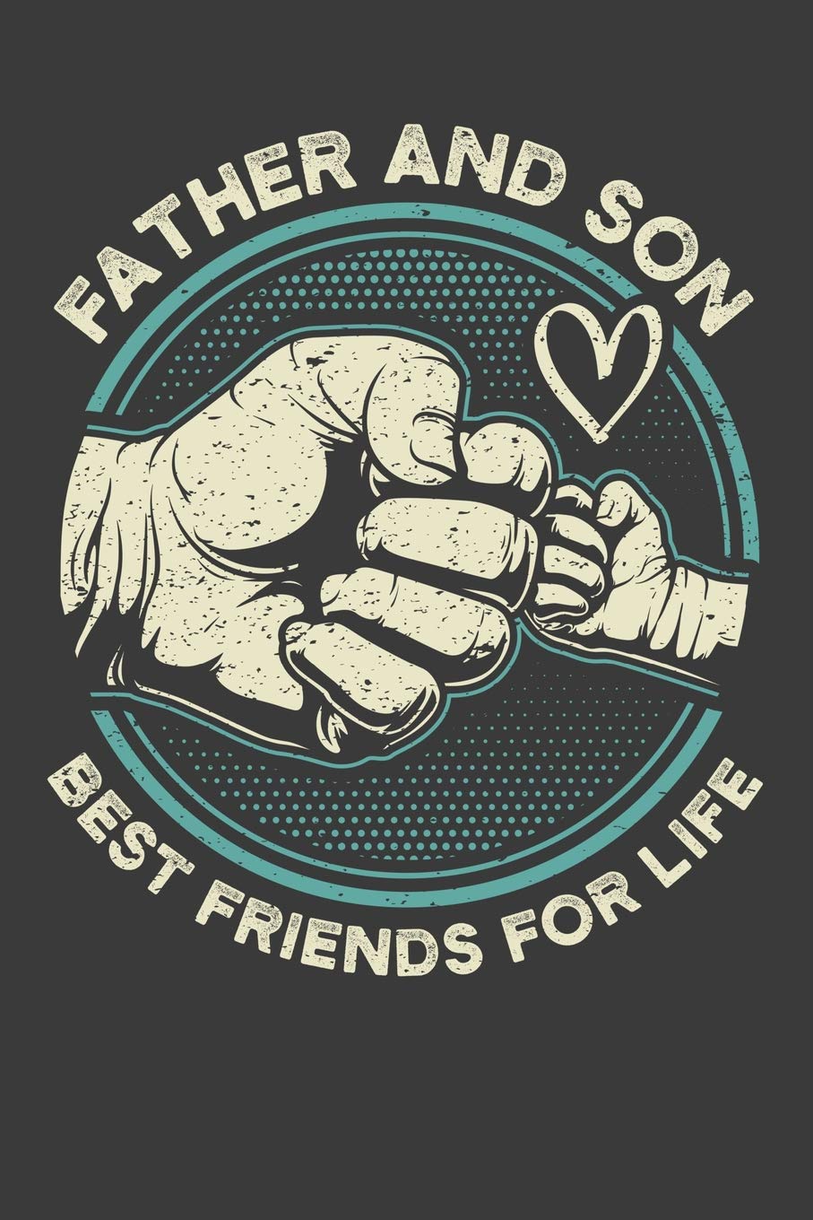 Father and Son Best Friends For Life: Father's Day Gift College Ruled Lined Journal Notebook Parents & Children