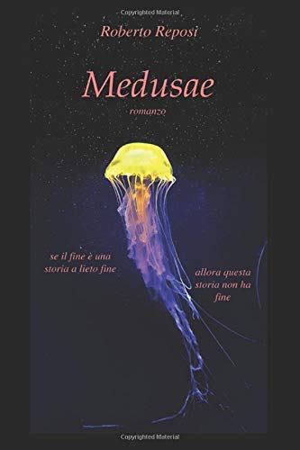 Medusae: se il fine è una storia a lieto fine, questa storia non ha fine Contemporary literature