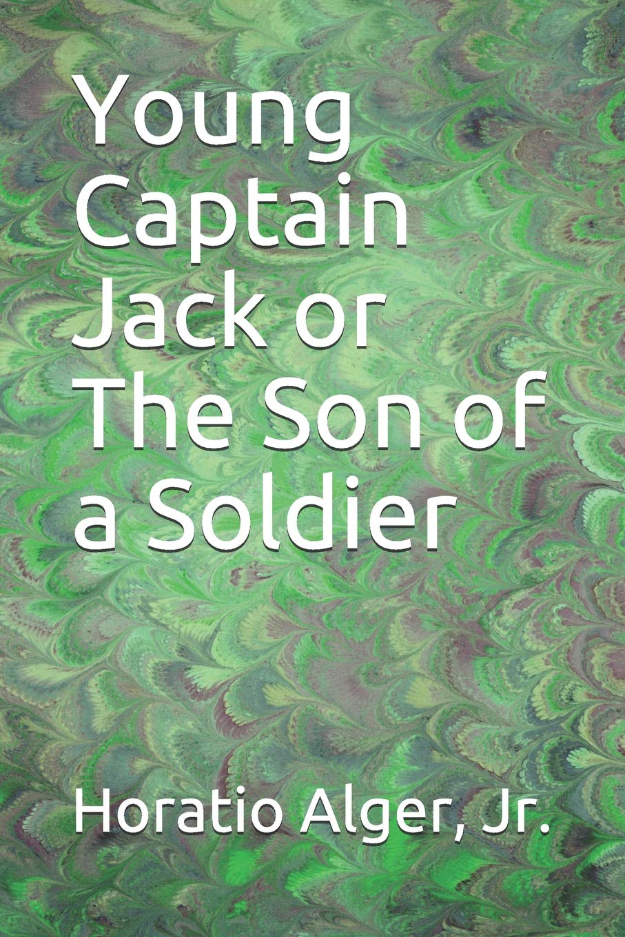 Young Captain Jack or The Son of a Soldier Contemporary literature