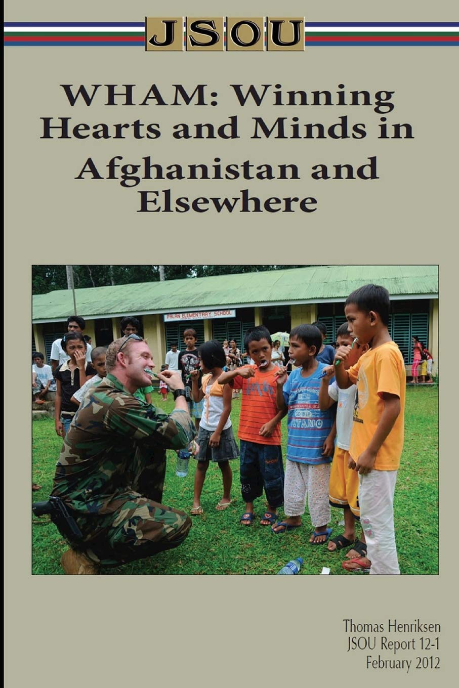 WHAM: Winning Hearts and Minds in Afghanistan and Elsewhere Politics & History