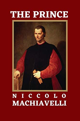 THE PRINCE BY NICCOLO MACHIAVELLI: 2019 NEW EDITION Education & Training