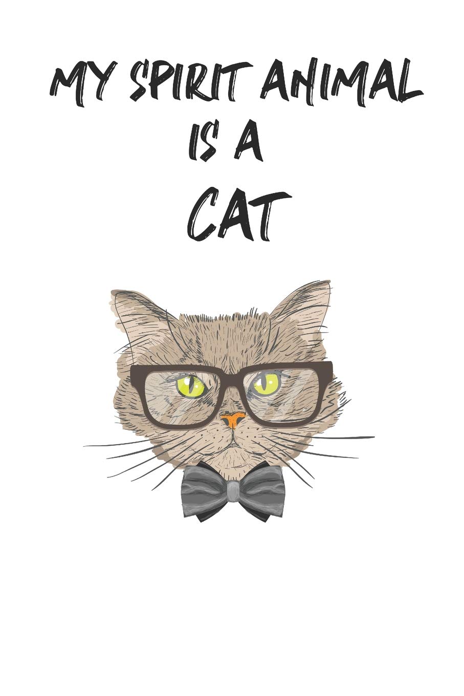 My Spirit Animal is a Cat: Cute Cat Lovers Journal / Notebook / Diary / Birthday Gift (6x9 - 110 Blank Lined Pages) Books