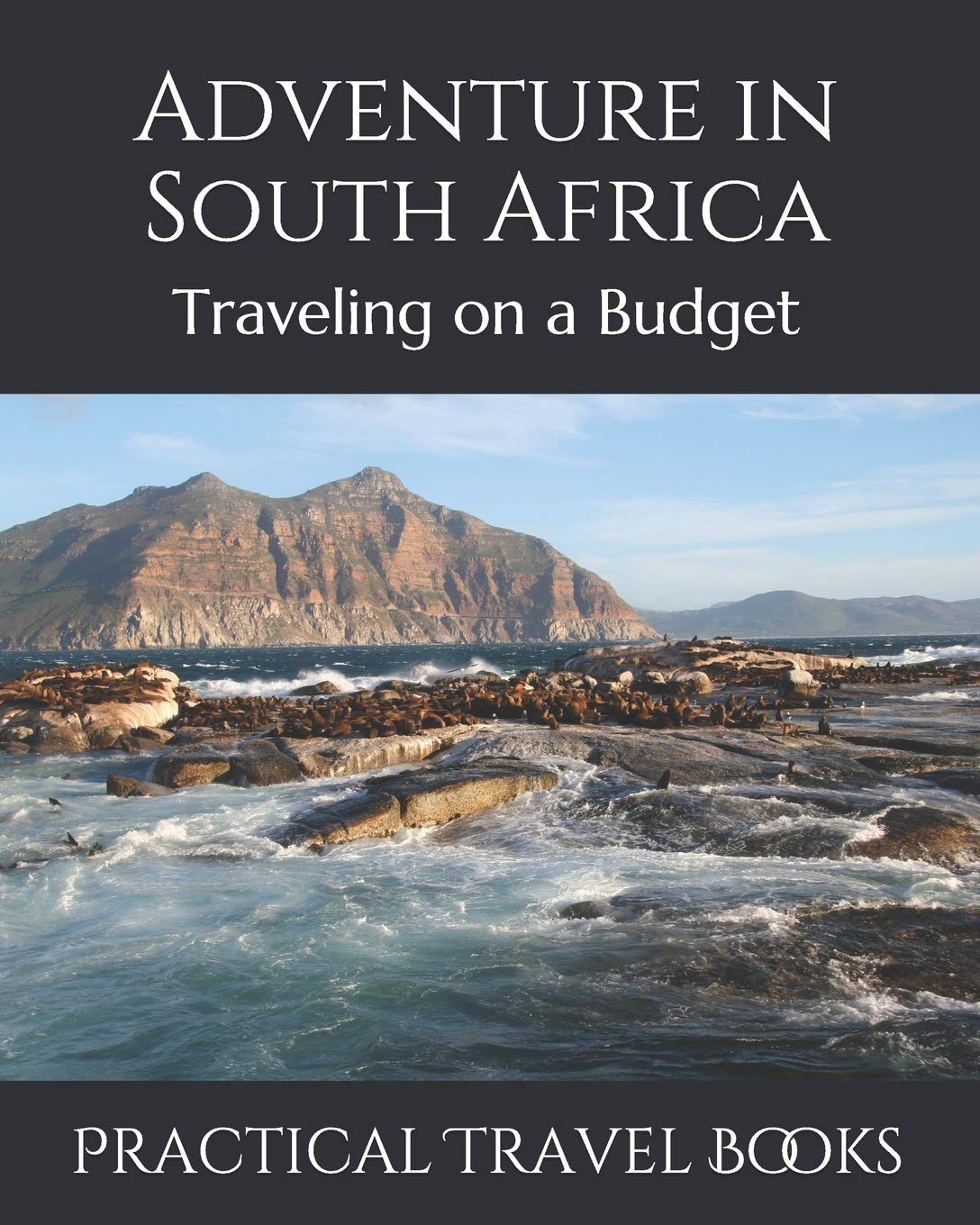 Adventure in South Africa: Traveling on a Budget Travel Guides