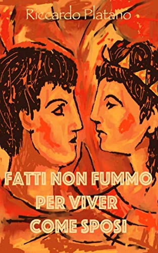 Fatti non fummo per viver come sposi: Tra il serio ed il faceto Contemporary literature