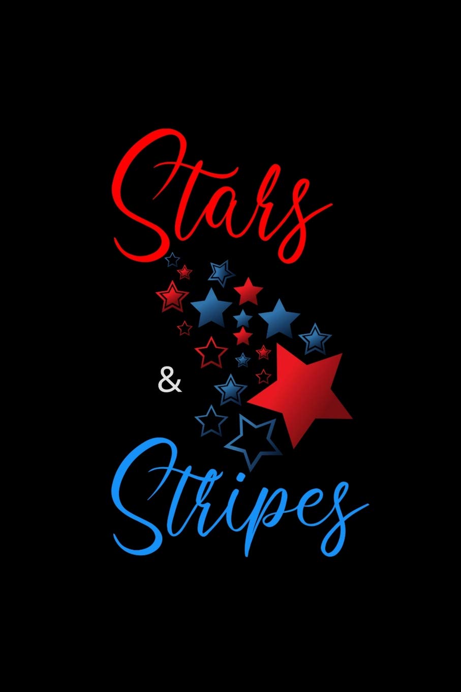 Stars & Stripes: Funny Patriotic Notebook. College Ruled Lined Journal. Lifestyle
