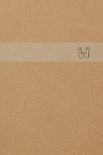 W: Monogrammed Personalized " W " Writing Notebook Journal, 6”x9” Lined 120 Pages | Personal Name Initial Personalized Journal | blank lined college ruled | diary | Soft Cover " W " kraft paper Learning & Reference