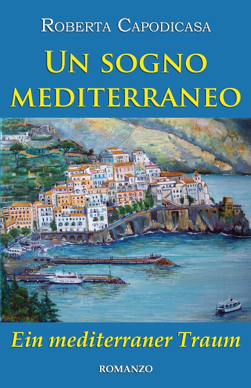 Un sogno mediterraneo - Ein mediterraner Traum Contemporary literature