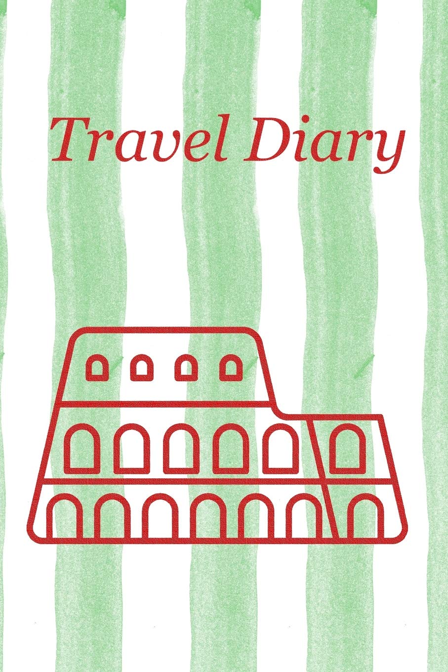 Travel Diary: Notebook to record the travel experiences in Italy I 124 pages checkered with table of contents I Colosseum Travel Books
