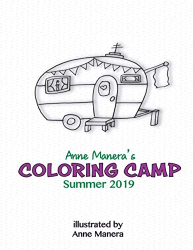 Anne Manera's Coloring Camp Summer 2019 Film, Art & Culture