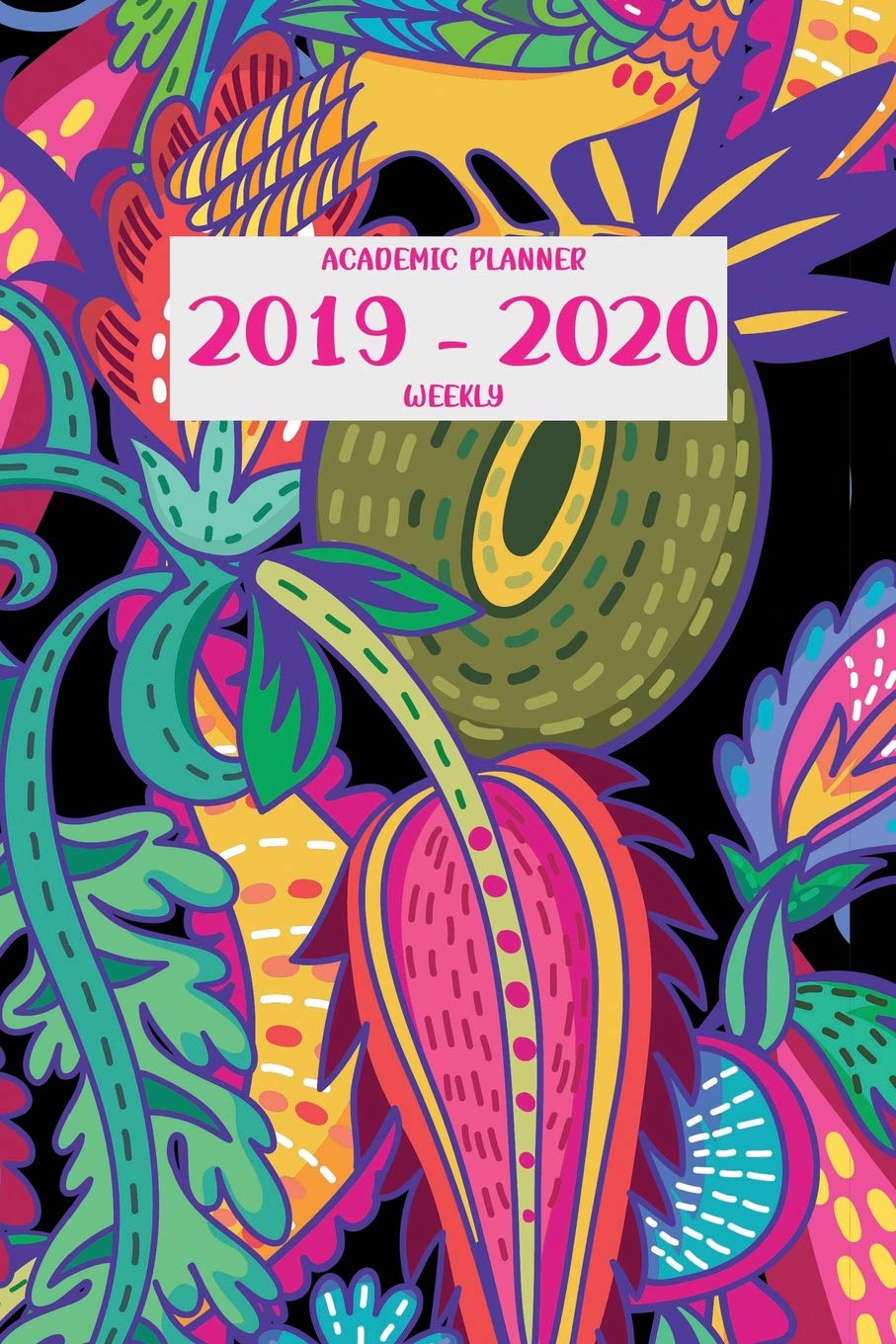 Academic Planner 2019 - 2020 Weekly: July 1, 2019 - December 31, 2020 | 18 months | Priorities and To Do Column| 6" x 9" | Abstract Forest book