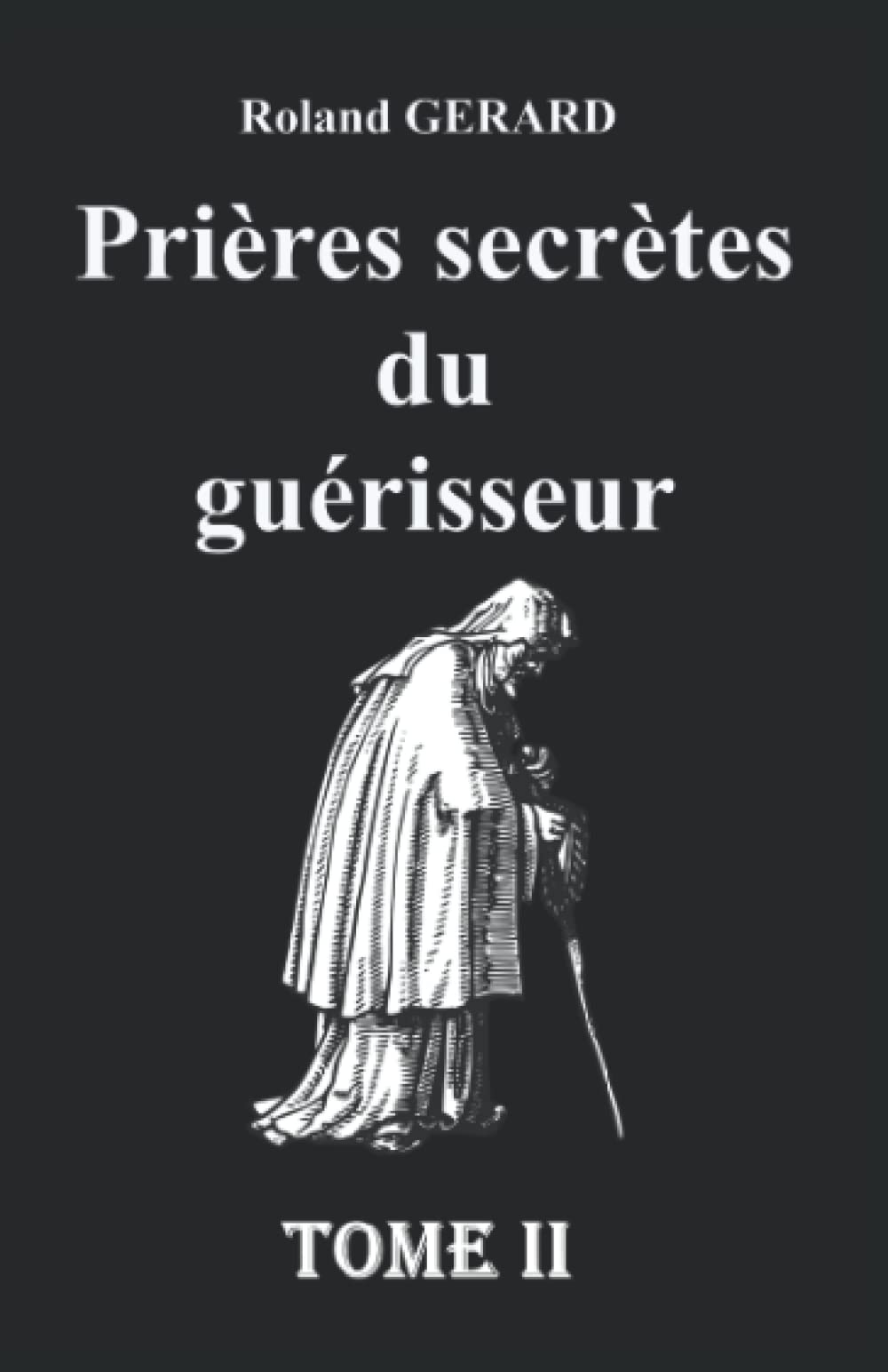 Prières secrètes du guérisseur: Tome II book