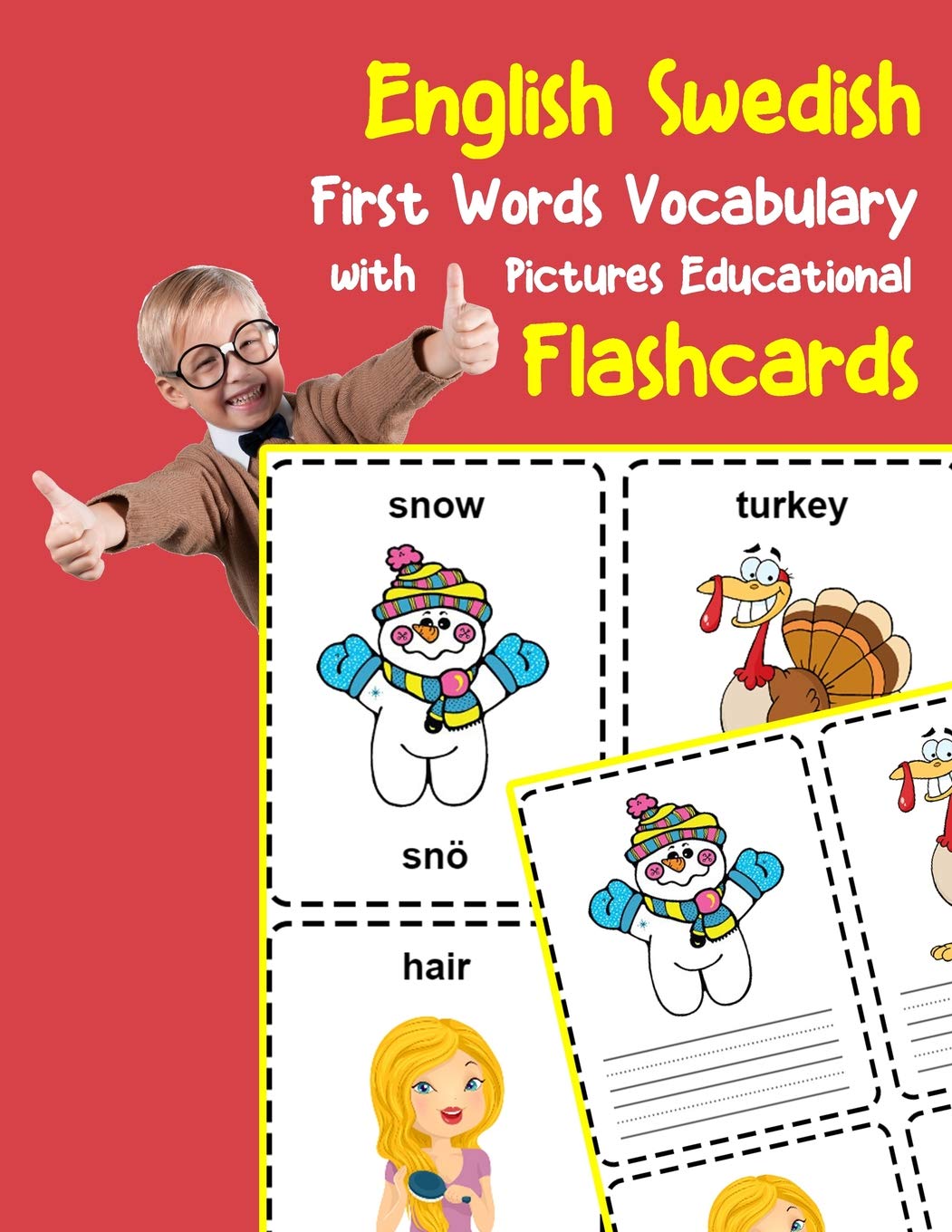 English Swedish First Words Vocabulary with Pictures Educational Flashcards: Fun flash cards for infants babies baby child preschool kindergarten toddlers and kids (Flashcards for Toddlers, Band 16) Reading Aloud & Learning to Read