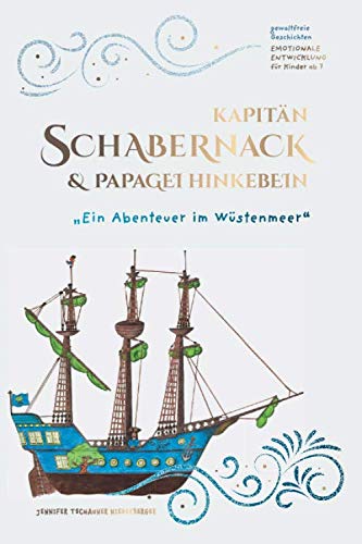 Kapitän Schabernack & Papagei Hinkebein: Ein Abenteuer im Wüstenmeer book