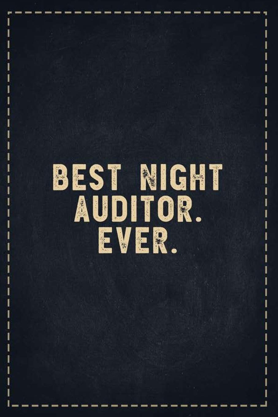 The Funny Office Gag Gifts: Best Night Auditor. Ever. Composition Notebook Lightly Lined Pages Daily Journal Blank Diary Notepad 6x9 Learning & Reference