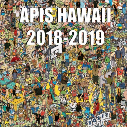 APIS Hawaii 2018-2019: Asia Pacific Yearbook Learning & Reference