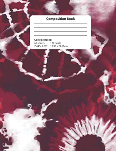 Composition Book: Dark Red and Pink Tie Dyed College Ruled Notebook Education & Training