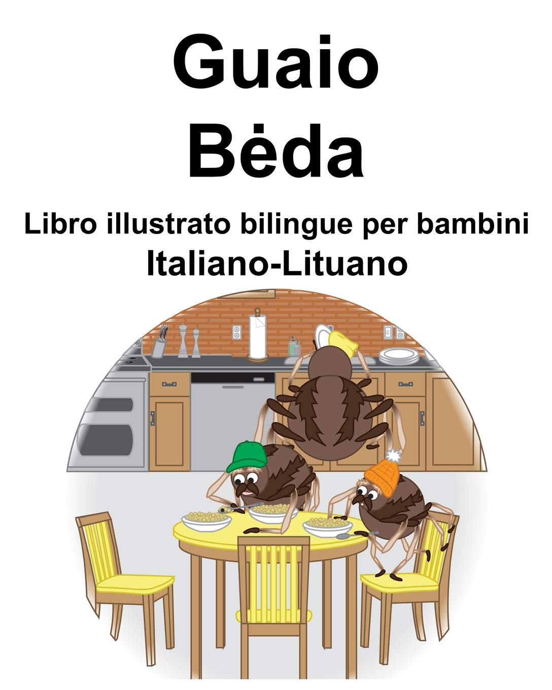 Italiano-Lituano Guaio/Bėda Libro illustrato bilingue per bambini General education