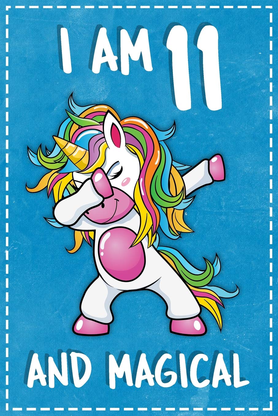 Unicorn B Day: I am 11 & Magical Unicorn birthday eleven Years Old Gratitude Journal For Kids Write & Draw Children Diary Notebook Gratitude Journal For Kids Write & Draw Children Diary Notebook 6x9 Learning & Reference