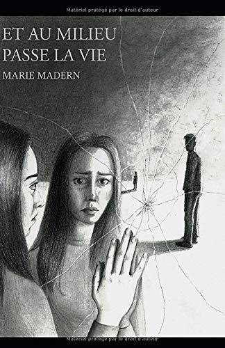 Et au milieu passe la vie book