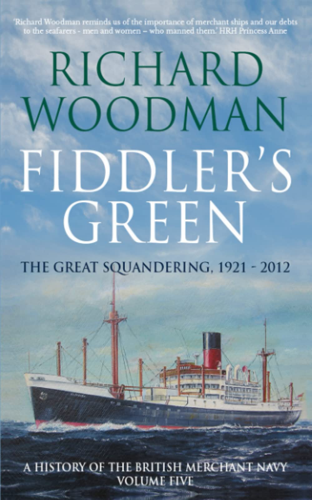 Fiddler's Green: The Great Squandering 1921 - 2012 book