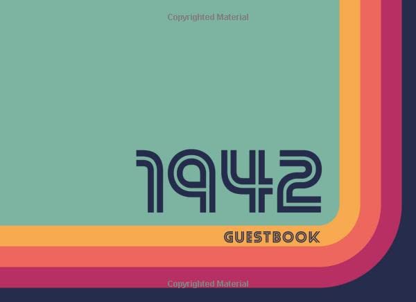 1942 Guestbook: Retro Style Birthday Party Guest Book for Family and Friends to Sign in and Messaging Best Whishes | 100 Pages | 8.25 x 6 Inch | Vol 2 Books