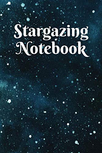 Stargazing Notebook: Amateur Astronomy Log Book 102 Pages Observation Book Natural Sciences