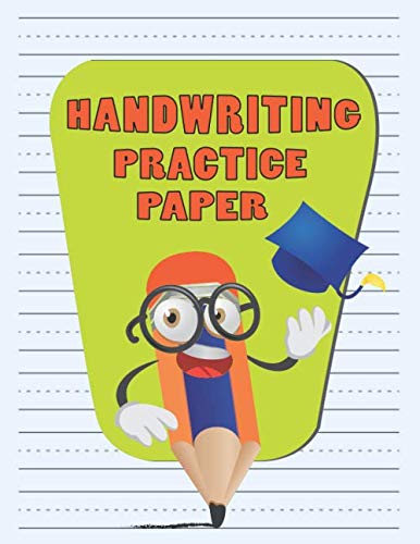Handwriting Practice Paper: Lined Notebook for kids (primary, preschool, school, kindergarden) , write alphabets and improve writing with dotted ... at home 120 pages practicing notebooks book
