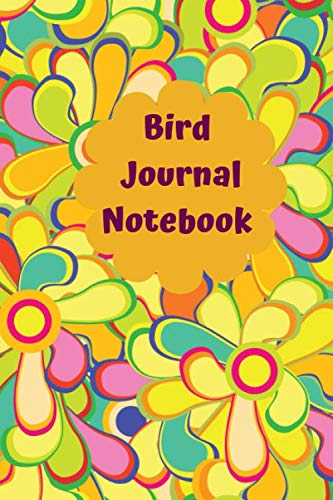 Bird Journal Notebook: Handy Bird Watchers Record Book, Logbook for Recording Daily Bird Sightings, Birding Journal Notebook Diary for Adults, Men, ... 6”X9” with 120 Pages (Bird Logs, Band 8) Lifestyle