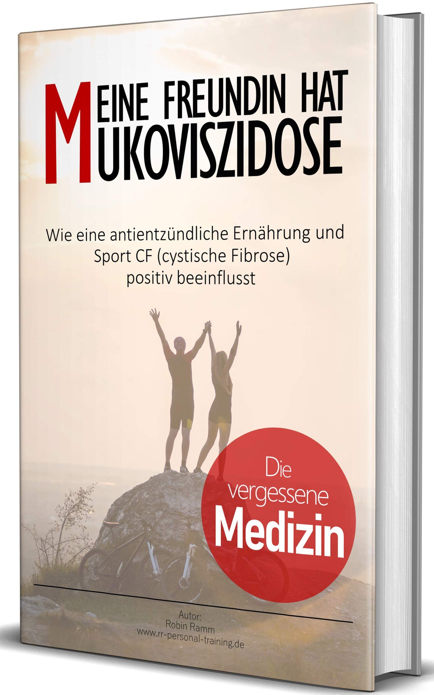 Meine Freundin hat Mukoviszidose: Die vergessene Medizin, wie eine antientzündliche Ernährung und Sport CF (cystische Fibrose) positiv beeinflusst Medicine