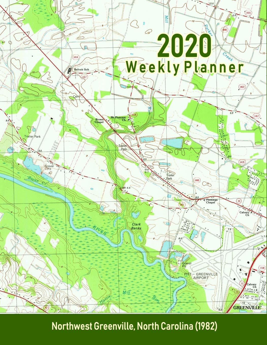 2020 Weekly Planner: Northwest Greenville, North Carolina (1982): Vintage Topo Map Cover Travel