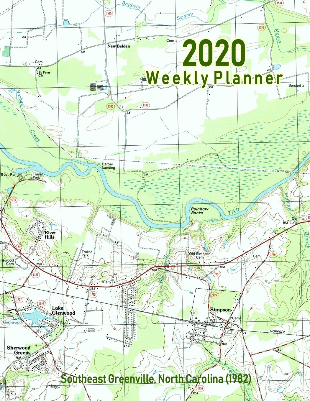 2020 Weekly Planner: Southeast Greenville, North Carolina (1982): Vintage Topo Map Cover Travel
