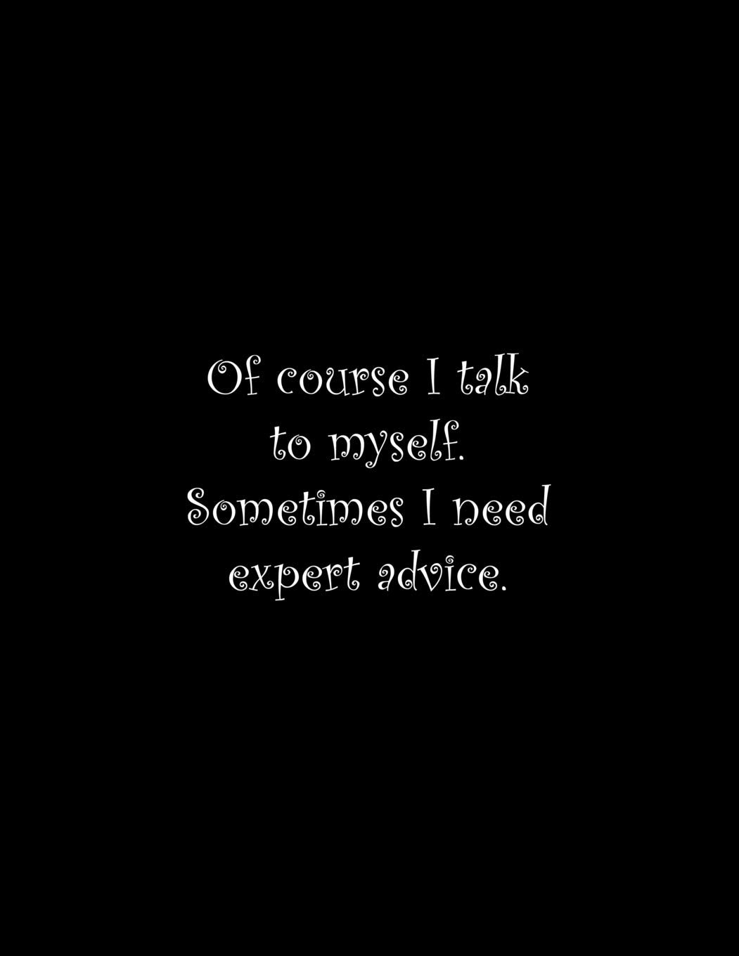 Of course I talk to myself. Sometimes I need expert advice: Line Notebook Handwriting Practice Paper Workbook Parents & Children