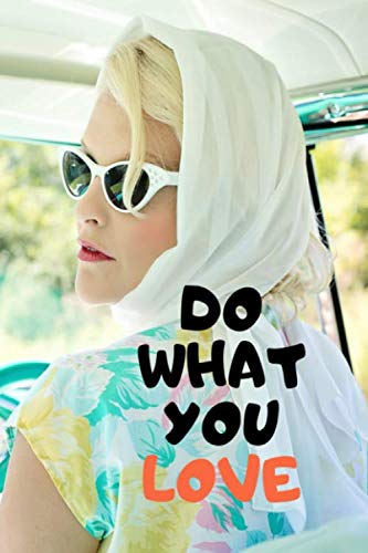 Do What You Love: Journal/Notebook to write your favorite quotes, affirmations, aspirations or whatever else you choose (Illumining Journals, Band 1) Lifestyle