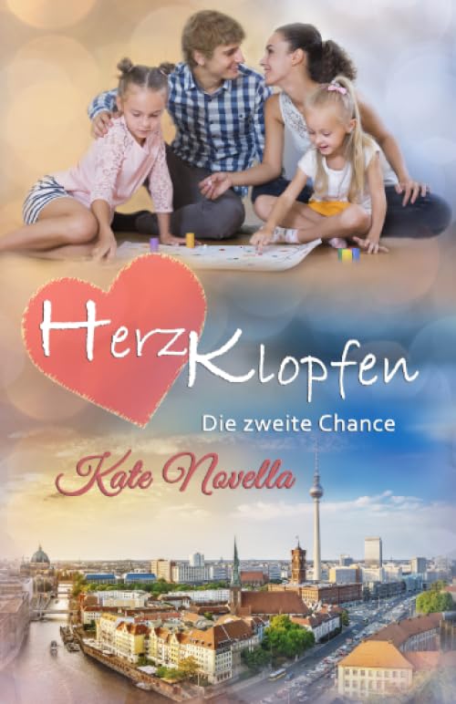 Herzklopfen: Die zweite Chance Contemporary Romance