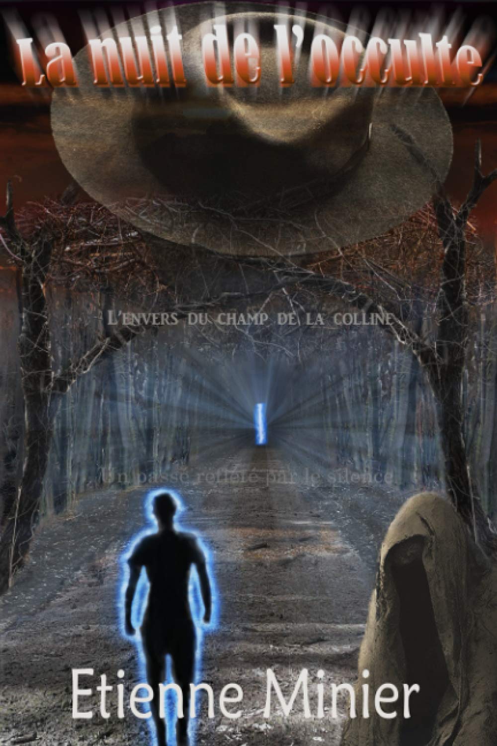La nuit de l'occulte: L'envers du champ de la colline book