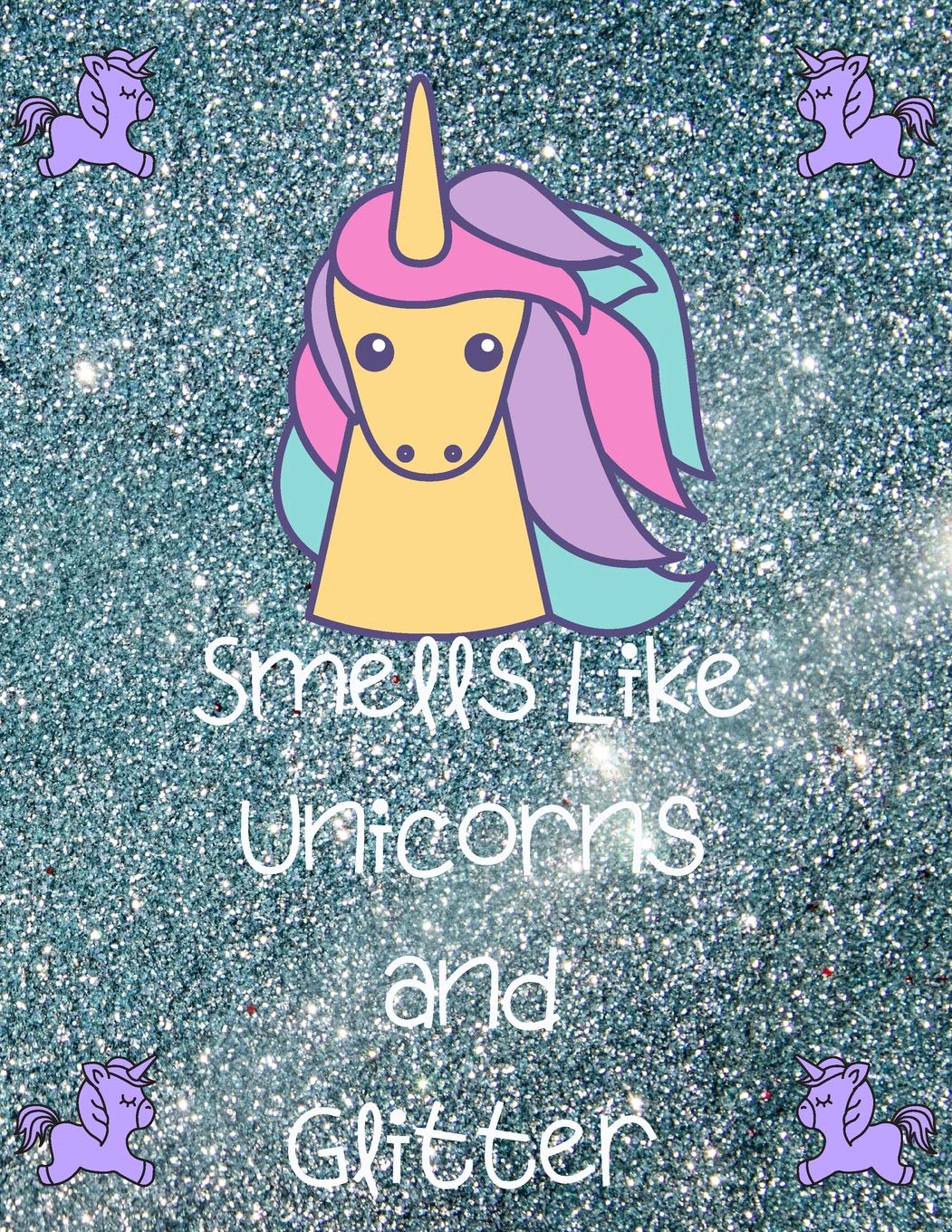 Smells Like Unicorns And Glitter Books