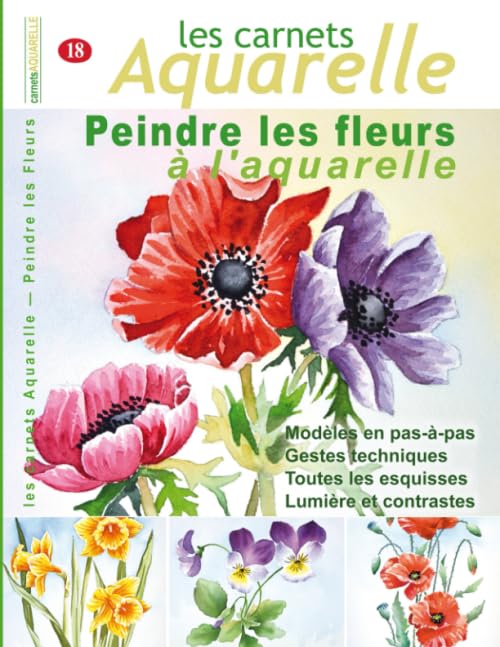 Les carnets aquarelle n°18: Peindre les fleurs à l'aquarelle book