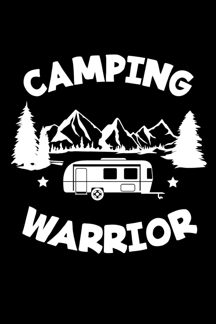 Mein Wohnmobil Reisetagebuch: Dein persönliches Tourenbuch für Wohnmobil und Campingreisen im handlichen 6x9 Format I Motiv: Camping Warrior Wohnwagen Travel Guides