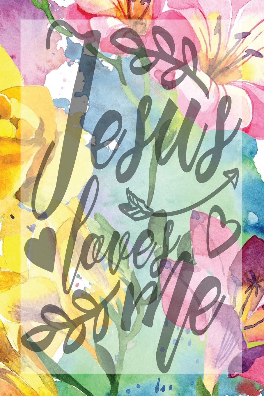 My Sermon Notes Journal: Jesus Loves Me | 100 Days to Record, Remember, and Reflect | Scripture Notebook | Prayer Requests | Floral (Inspirational Quotes & Verses, Band 38) Books