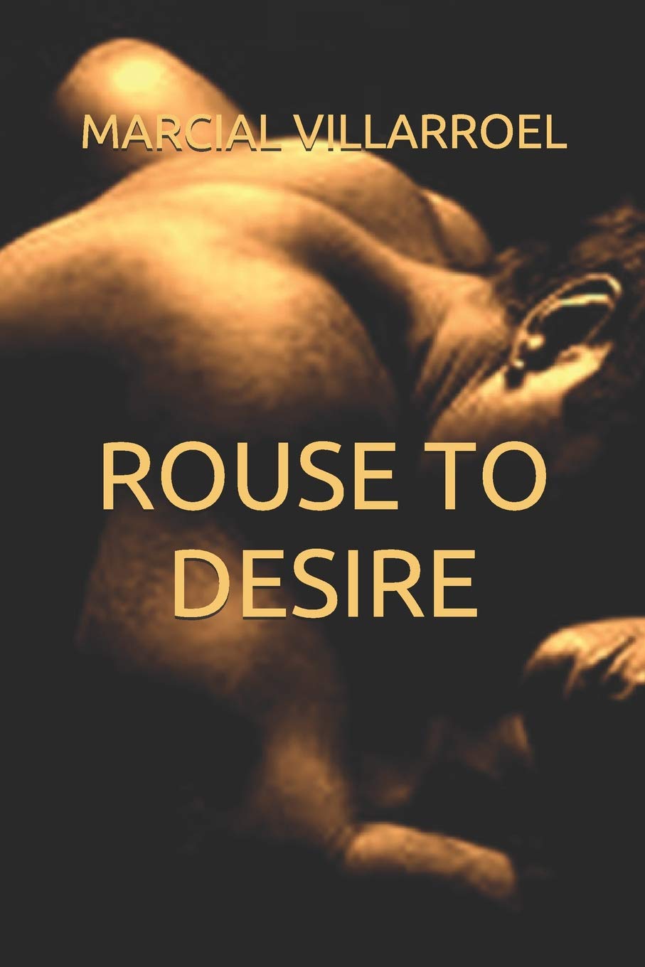 ROUSE TO DESIRE Essays & Short Stories