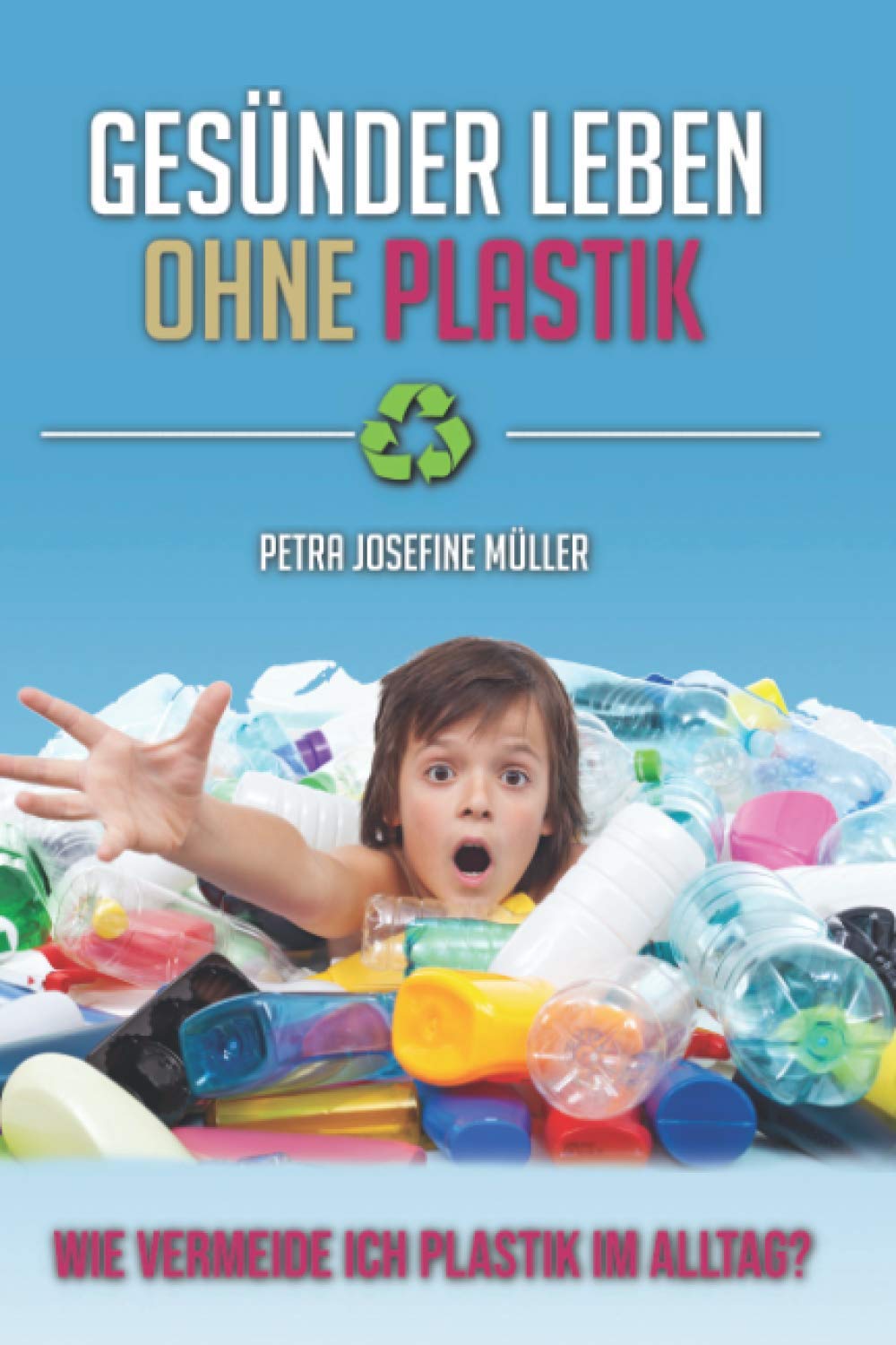 Gesünder Leben ohne Plastik: Wie vermeide ich Plastik im Alltag Business & Technology