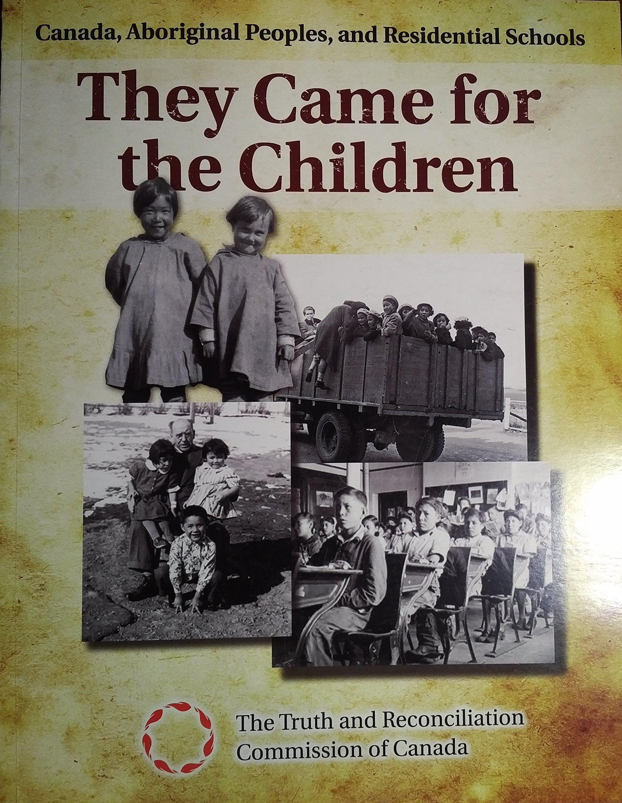 They Came for the Children: Canada, Aboriginal Peoples, and Residential Schools Books