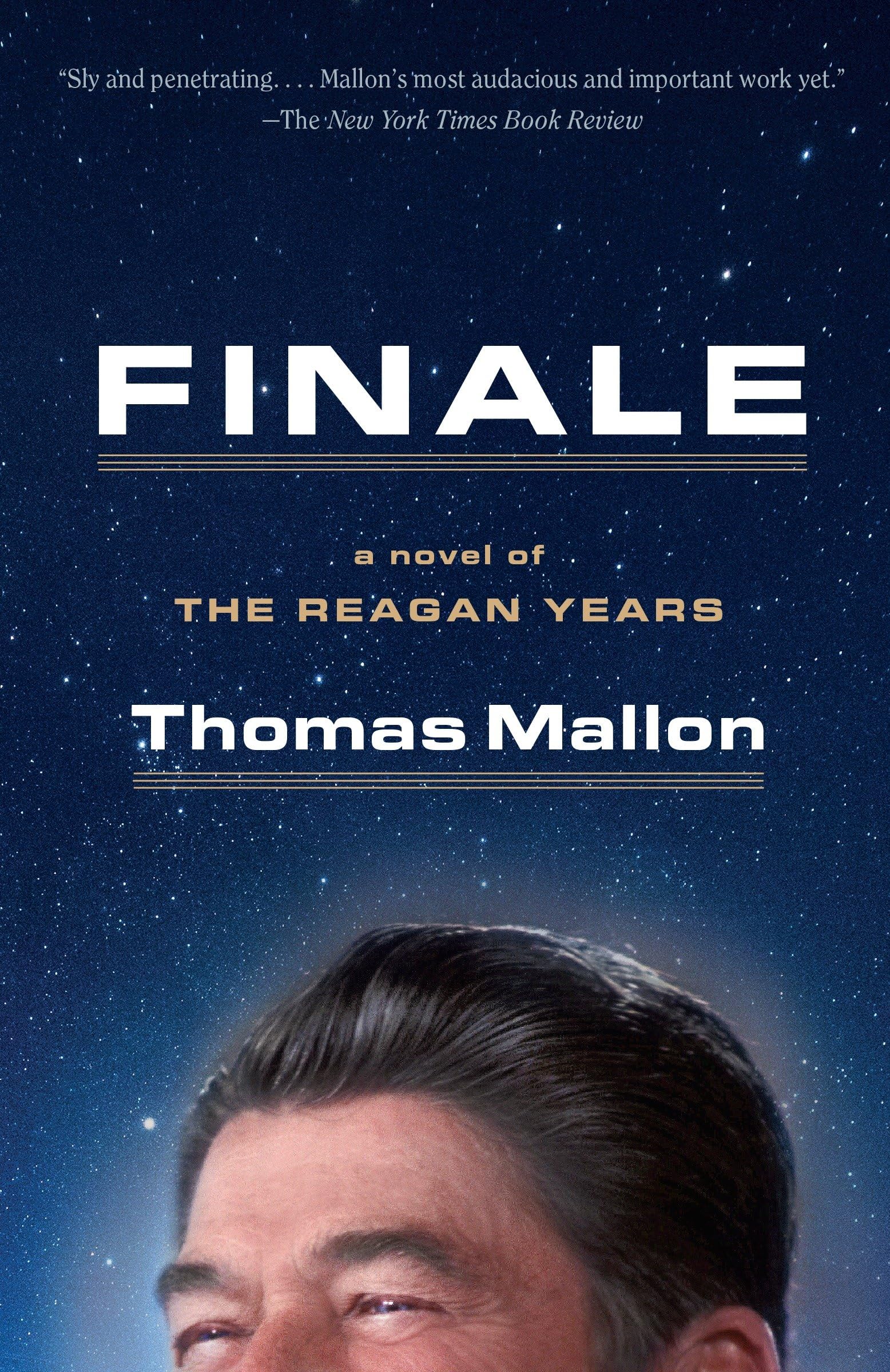 Finale: A Novel of the Reagan Years Historical Fiction