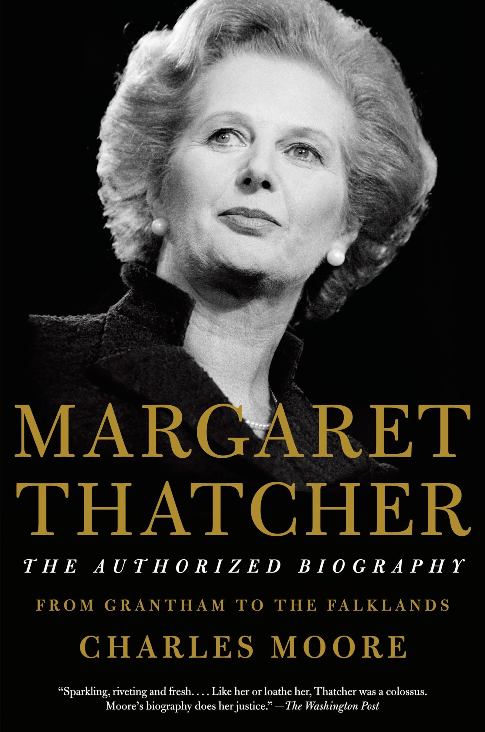Margaret Thatcher: The Authorized Biography: From Grantham to the Falklands (Authorized Biography of Margaret Thatcher) Memories